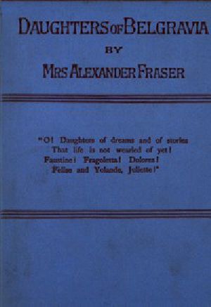 [Gutenberg 52606] • Daughters of Belgravia; vol. 3 of 3